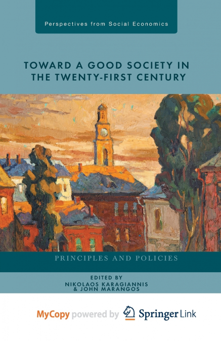 Toward a Good Society in the Twenty-First Century
