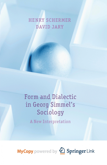 Form and Dialectic in Georg Simmel’s Sociology