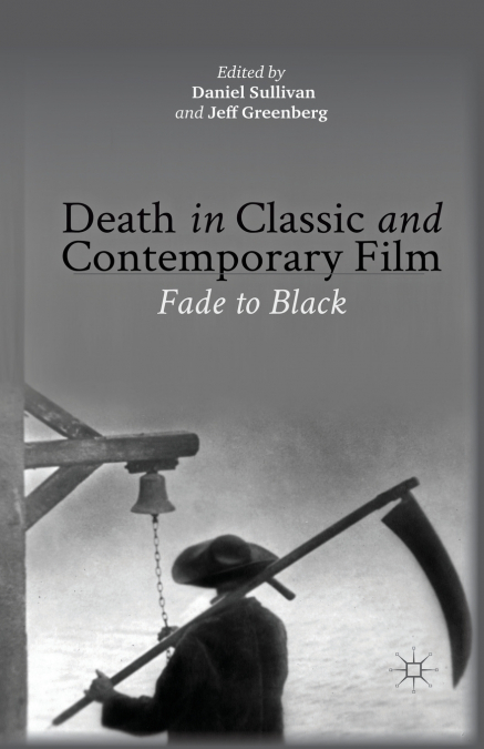 Death in Classic and Contemporary Film