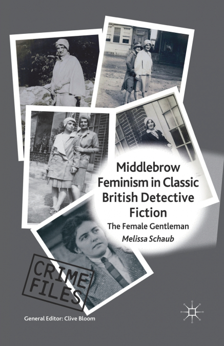 Middlebrow Feminism in Classic British Detective Fiction