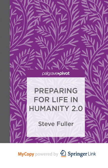 Preparing for Life in Humanity 2.0