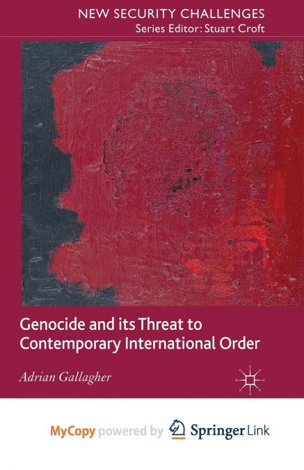 Genocide and its Threat to Contemporary International Order