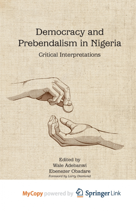 Democracy and Prebendalism in Nigeria