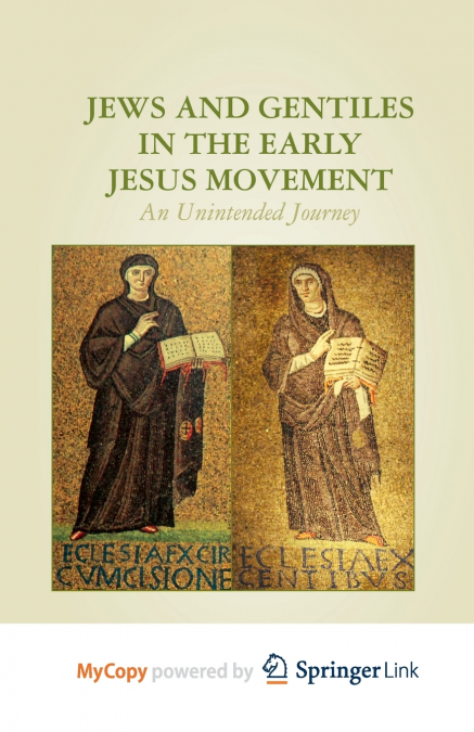 Jews and Gentiles in the Early Jesus Movement