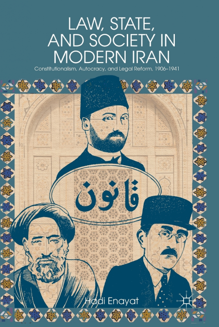 Law, State, and Society in Modern Iran
