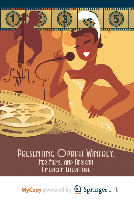 Presenting Oprah Winfrey, Her Films, and African American Literature
