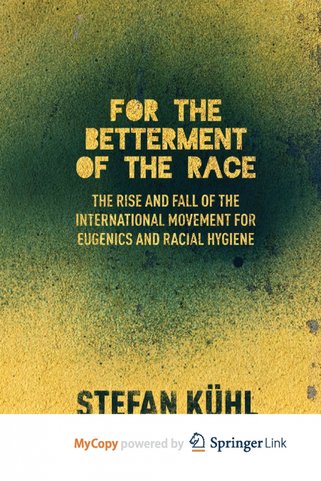 For the Betterment of the Race