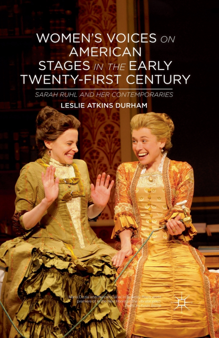 Women’s Voices on American Stages in the Early Twenty-First Century
