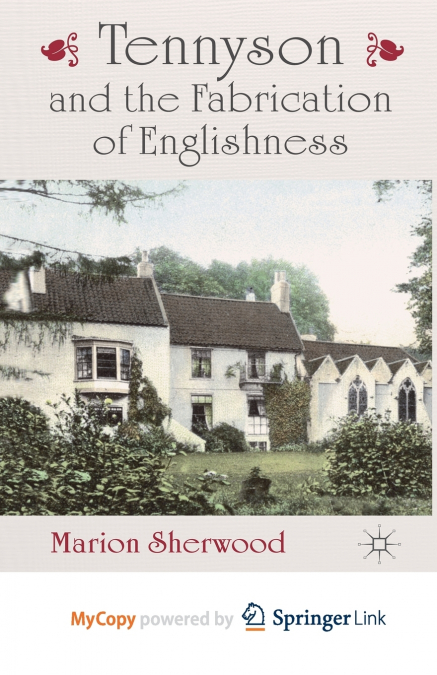 Tennyson and the Fabrication of Englishness
