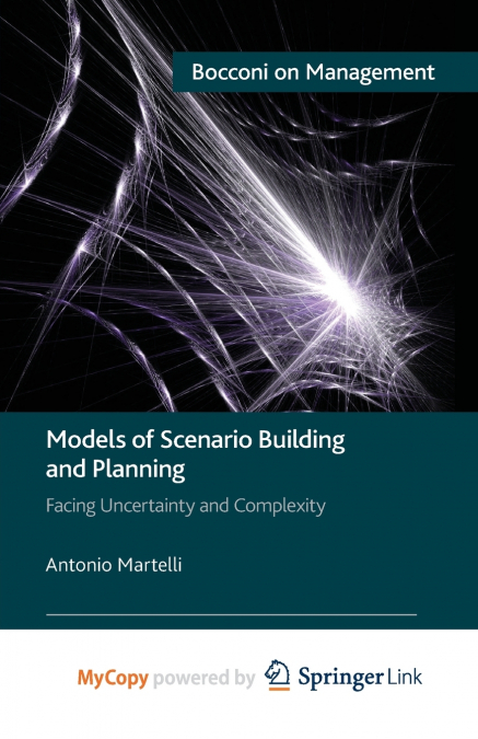 Models of Scenario Building and Planning