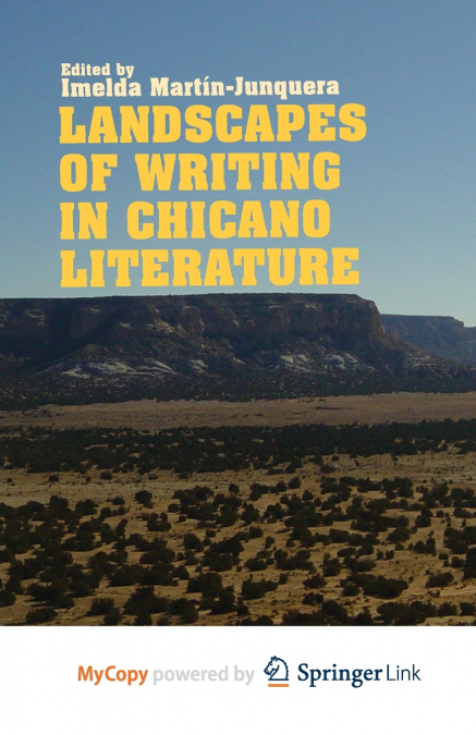 Landscapes of Writing in Chicano Literature