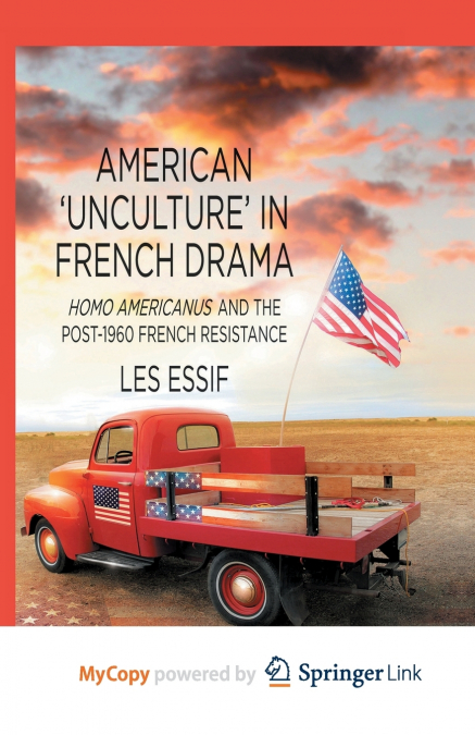 American ’Unculture’ in French Drama