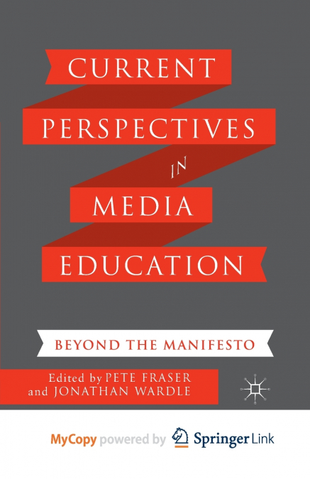 Current Perspectives in Media Education