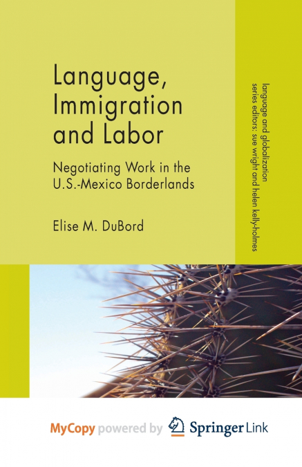Language, Immigration and Labor