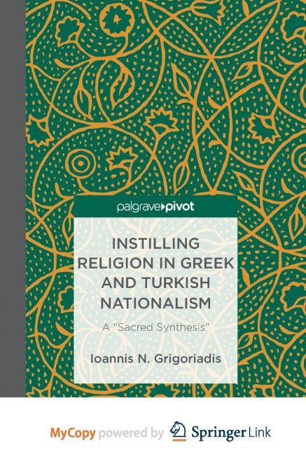 Instilling Religion in Greek and Turkish Nationalism