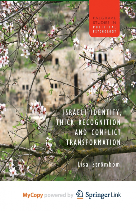 Israeli Identity, Thick Recognition and Conflict Transformation
