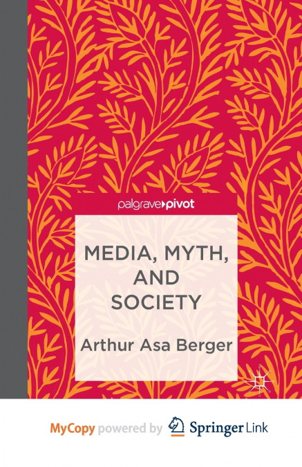 Media, Myth, and Society