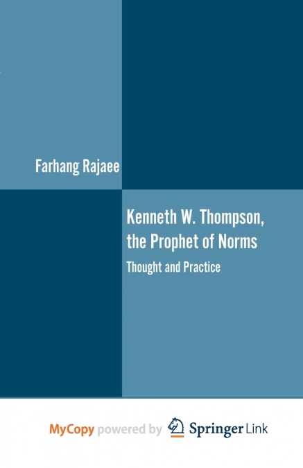 Kenneth W. Thompson, The Prophet of Norms