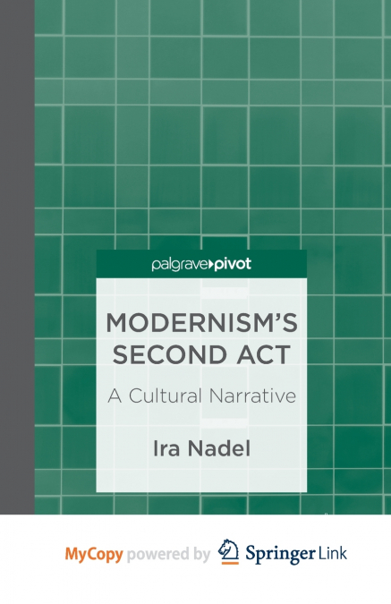 Modernism’s Second Act