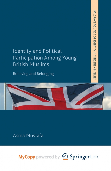 Identity and Political Participation Among Young British Muslims