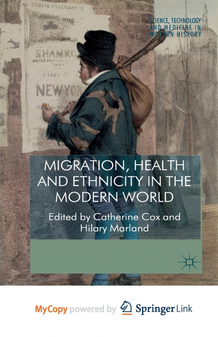 Migration, Health and Ethnicity in the Modern World