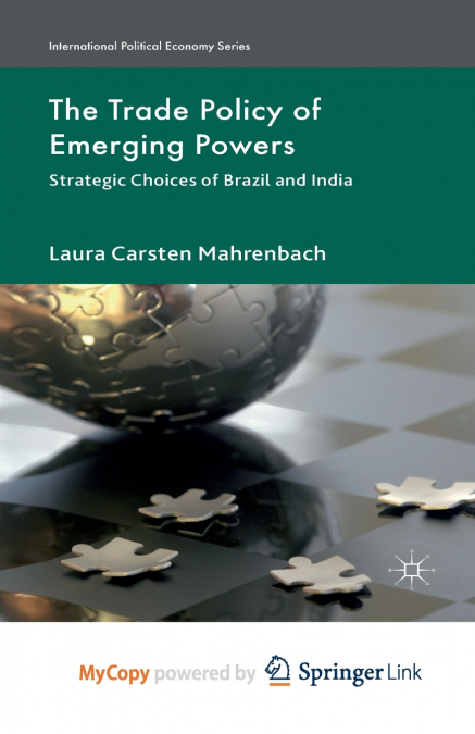 The Trade Policy of Emerging Powers