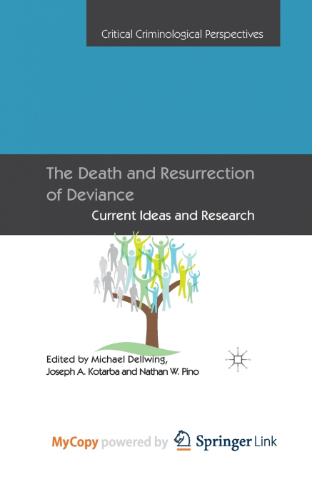 The Death and Resurrection of Deviance