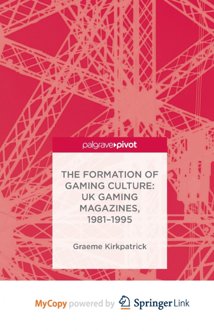 The Formation of Gaming Culture