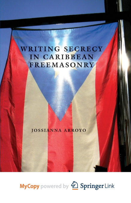 Writing Secrecy in Caribbean Freemasonry