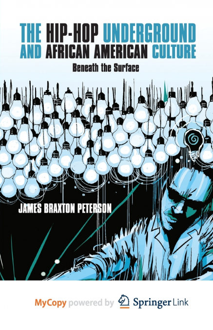 The Hip-Hop Underground and African American Culture