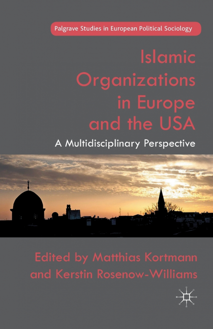 Islamic Organizations in Europe and the USA