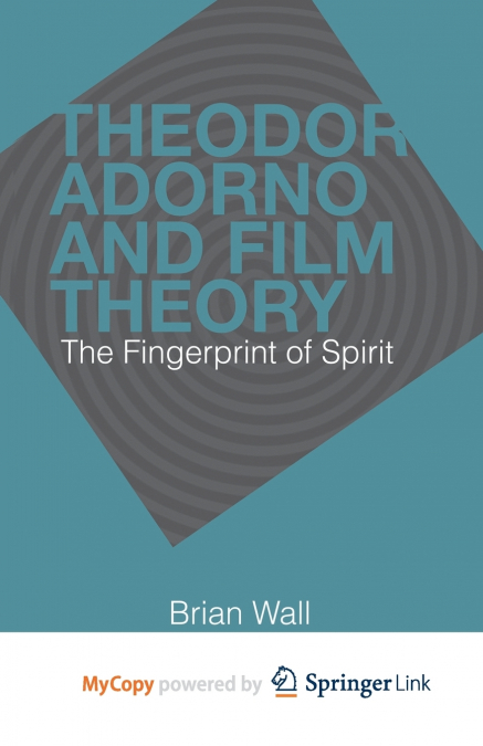 Theodor Adorno and Film Theory