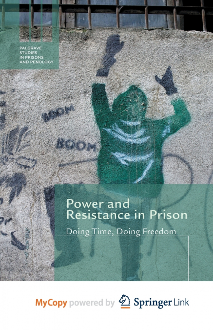 Power and Resistance in Prison