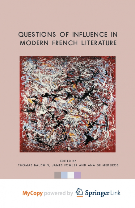 Questions of Influence in Modern French Literature