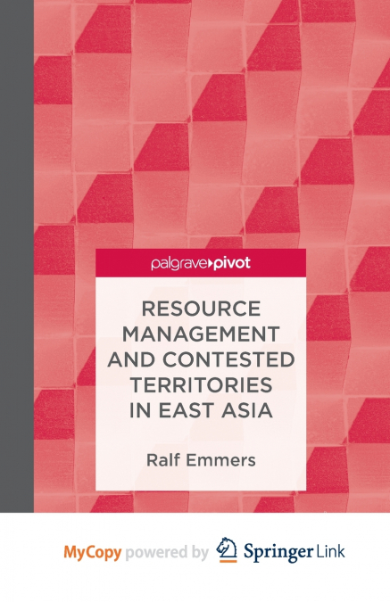 Resource Management and Contested Territories in East Asia