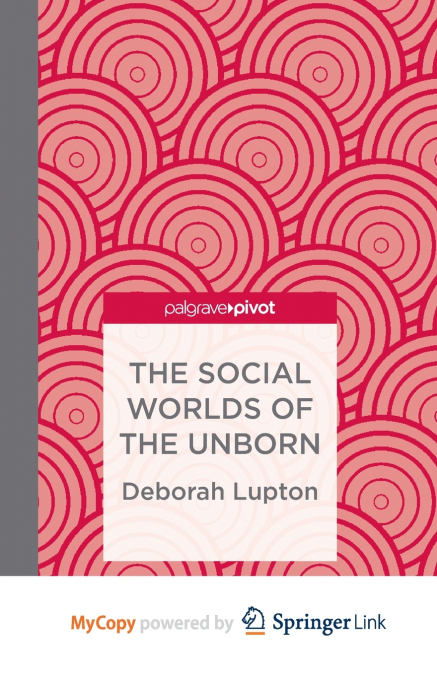 The Social Worlds of the Unborn