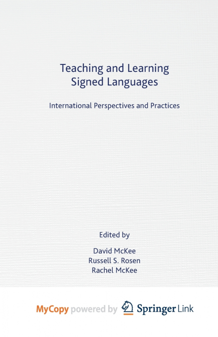 Teaching and Learning Signed Languages