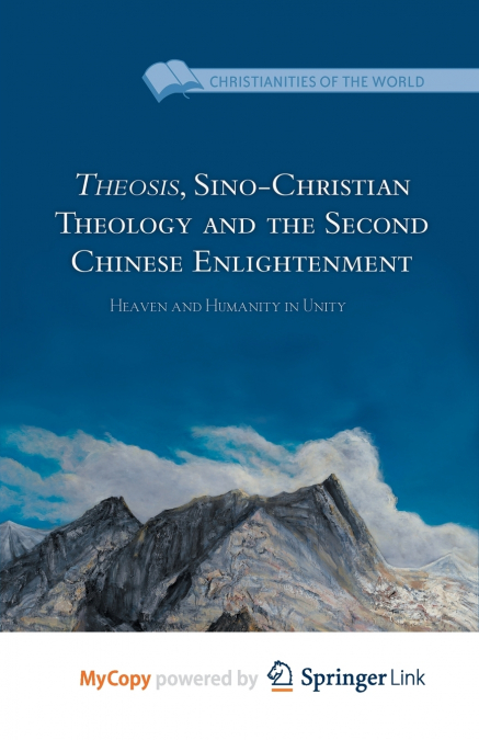 Theosis, Sino-Christian Theology and the Second Chinese Enlightenment