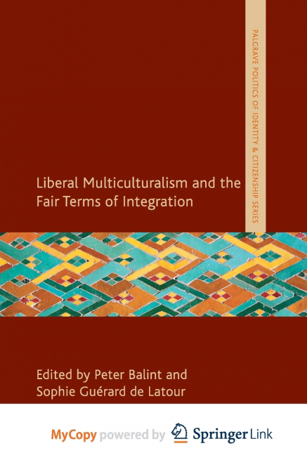 Liberal Multiculturalism and the Fair Terms of Integration
