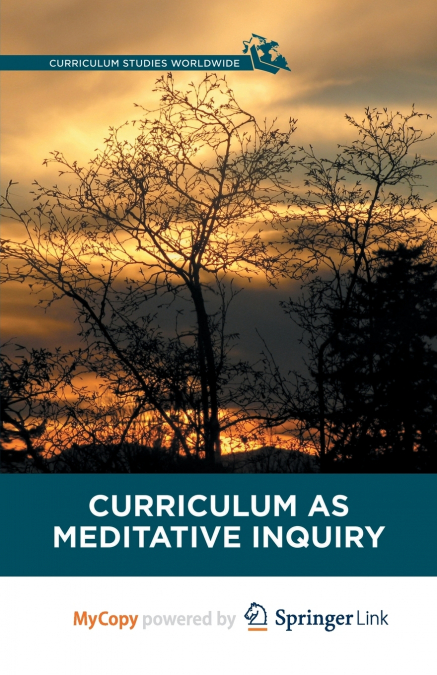 Curriculum as Meditative Inquiry