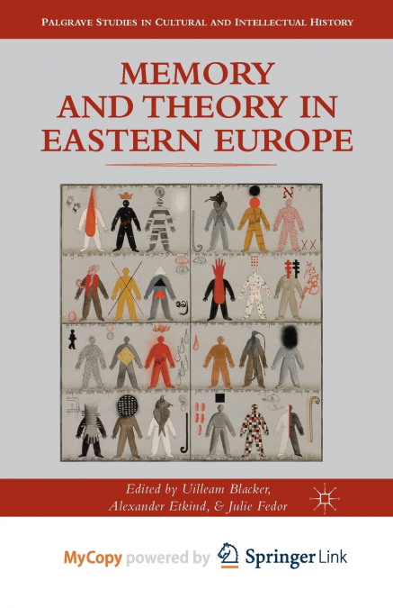 Memory and Theory in Eastern Europe
