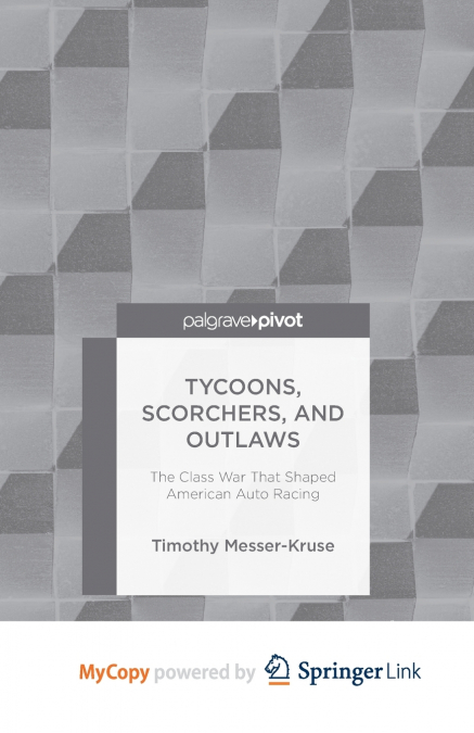 Tycoons, Scorchers, and Outlaws
