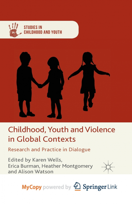 Childhood, Youth and Violence in Global Contexts
