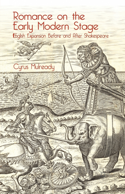 Romance on the Early Modern Stage