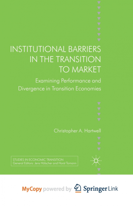 Institutional Barriers in the Transition to Market