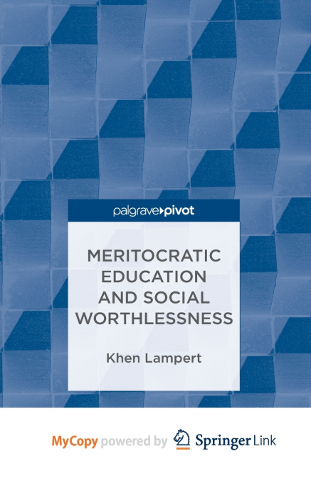 Meritocratic Education and Social Worthlessness