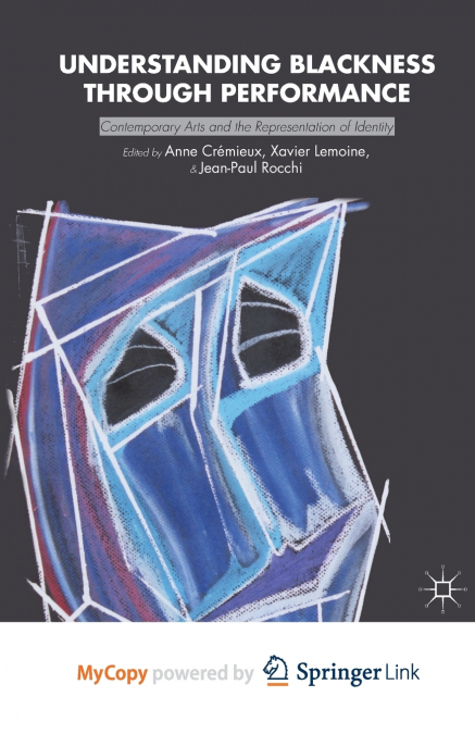 Understanding Blackness through Performance