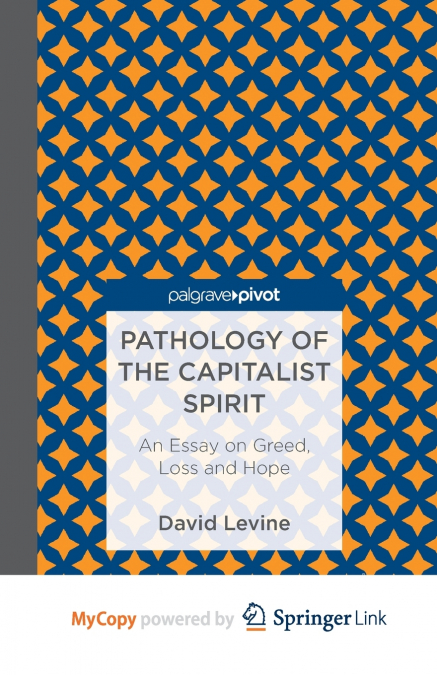 Pathology of the Capitalist Spirit