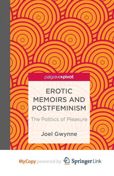 Erotic Memoirs and Postfeminism