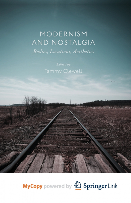 Modernism and Nostalgia